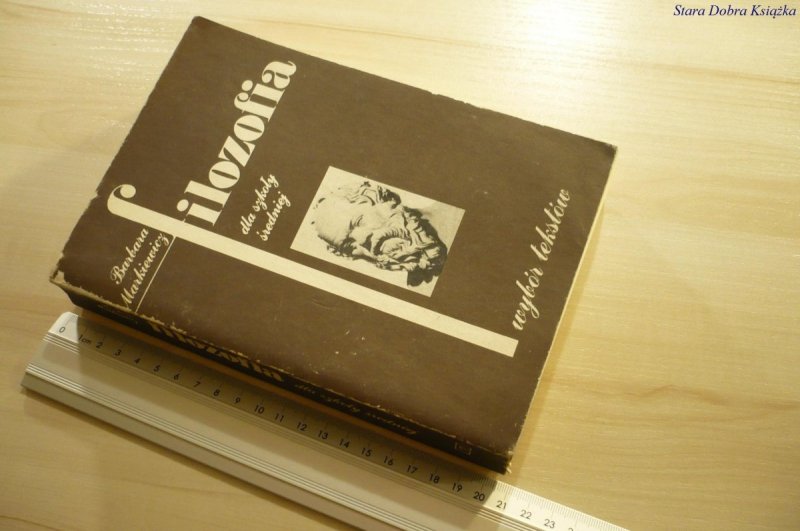 FILOZOFIA DLA SZKOŁY ŚREDNIEJ - Markiewicz (1987)