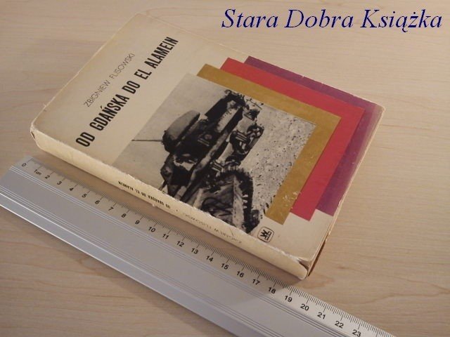 OD GDAŃSKA DO EL ALAMEIN - Z. Flisowski