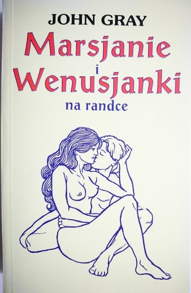 MARSJANIE I WENUSJANKI NA RANDCE - J. Gray 2000