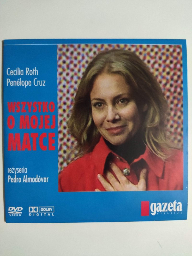 DVD. WSZYSTKO O MOJEJ MATCE. REŻ. PEDRO ALMODOVAR