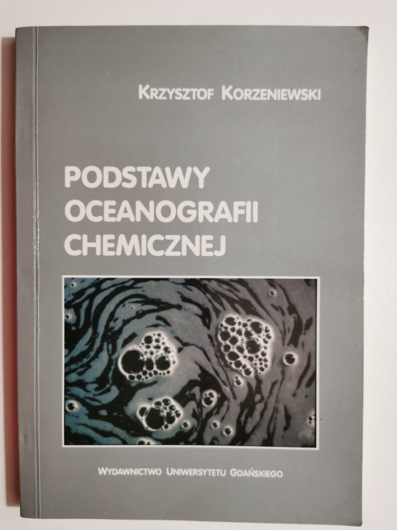 PODSTAWY OCEANOGRAFII CHEMICZNEJ - Krzysztof Korzeniewski