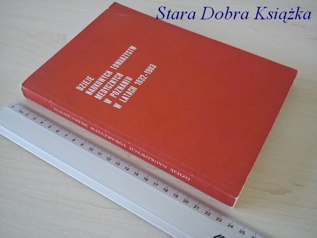 DZIEJE NAUKOWYCH TOWARZYSTW MEDYCZNYCH W POZNANIU