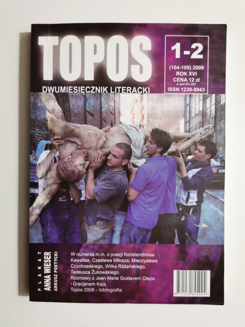 TOPOS DWUMIESIĘCZNIK LITERACKI NR 1-2 (104-105) 2009 ROK XVI 