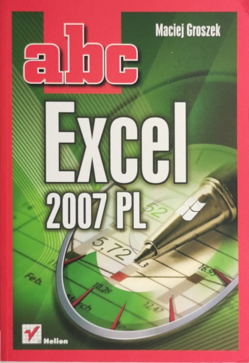 ABC EXCEL 2007 PL - Maciej Groszek