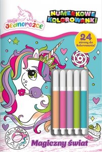 Moje Jednorożce Numerkowe kolorowanki 4 Magiczny świat
