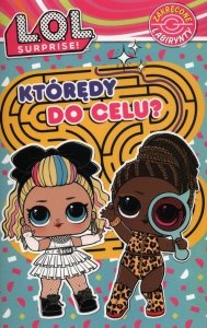 L.O.L. Surprise! Zakręcone labirynty 4 Którędy do celu?