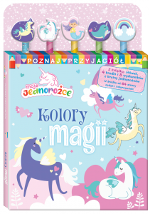 Moje Jednorożce Poznaj przyjaciół 1 Kolory magii