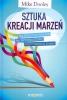 Sztuka kreacji marzeń