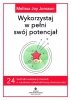 Wykorzystaj w pełni swój potencjał