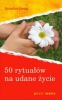 50 rytuałów na udane życie