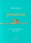 Prostota Jak nie komplikować sobie życia.