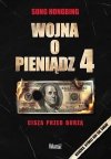 Wojna o pieniądz Tom IV