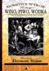 Wino piwo wódka oraz inne wyborne specjały