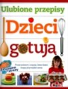 Dzieci gotują Ulubione przepisy