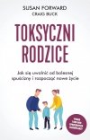 Matki które nie potrafią kochać / Toksyczni rodzice