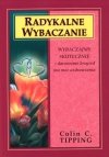 Radykalne Wybaczanie