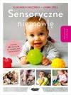 Sensoryczne niemowlę. Kompendium wiedzy o rozwoju dziecka od narodzin do 18 miesiąca życia wyd. 2022