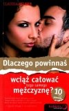 Dlaczego powinnaś wciąż całować tego samego mężczyznę?