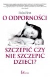 O odporności szczepić czy nie szczepić dzieci?