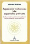 Zagadnienie wychowania jako zagadnienie społeczne