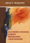 Duchowe zadania Europy Środkowej i Wschodniej