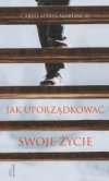 Jak uporządkować swoje życie