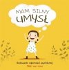 Mam silny umysł. Budowanie odporności psychicznej