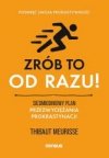Zrób to od razu!