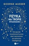 Fizyka na tropie świadomości