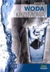 Woda krzemowa i szungit na straży zdrowia