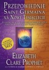 Przepowiednie Saint Germain a na nowe tysiąclecie