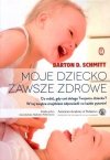 Moje dziecko zawsze zdrowe