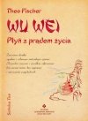Wu wei płyń z prądem życia Sztuka tao