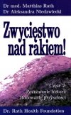 Zwycięstwo nad rakiem cz. 2