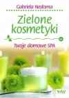 Zielone kosmetyki Twoje domowe SPA