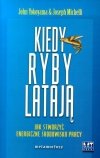 Kiedy ryby latają. Jak stworzyć energiczne środowisko pracy