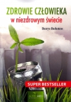Zdrowie człowieka w niezdrowym świecie / Złote zasady zdrowia
