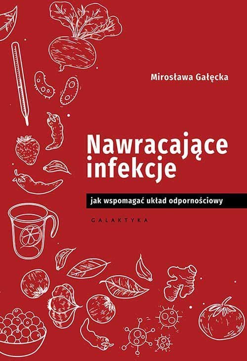 Nawracające infekcje Jak wspomagać układ odpornościowy