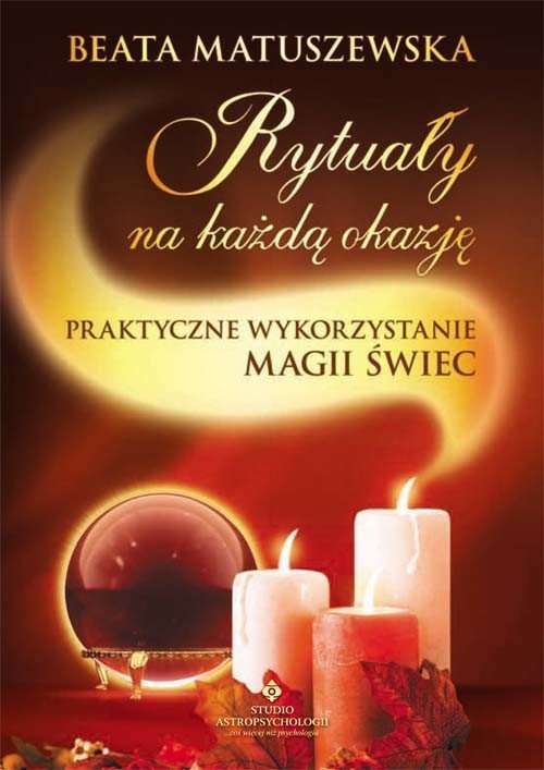 Rytuały na każdą okazję