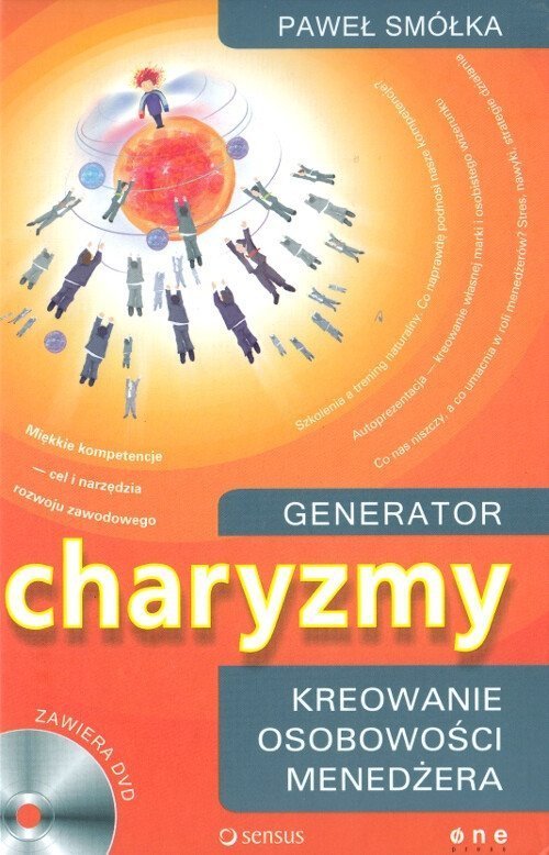 Generator charyzmy. Kreowanie osobowości menedżera