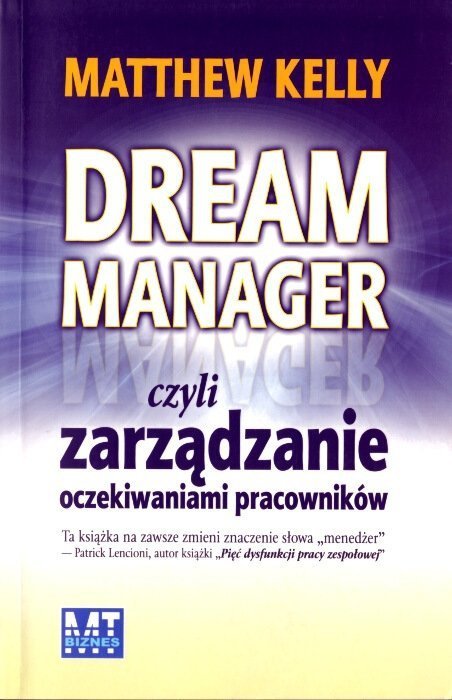 Dream Manager czyli zarządzanie oczekiwaniami pracowników
