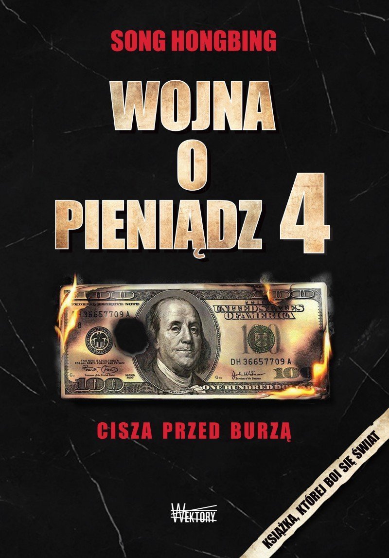 Wojna o pieniądz Tom IV