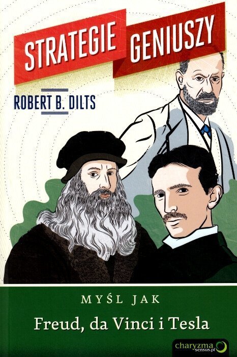 Strategie geniuszy Myśl jak Freud, da Vinci i Tesla