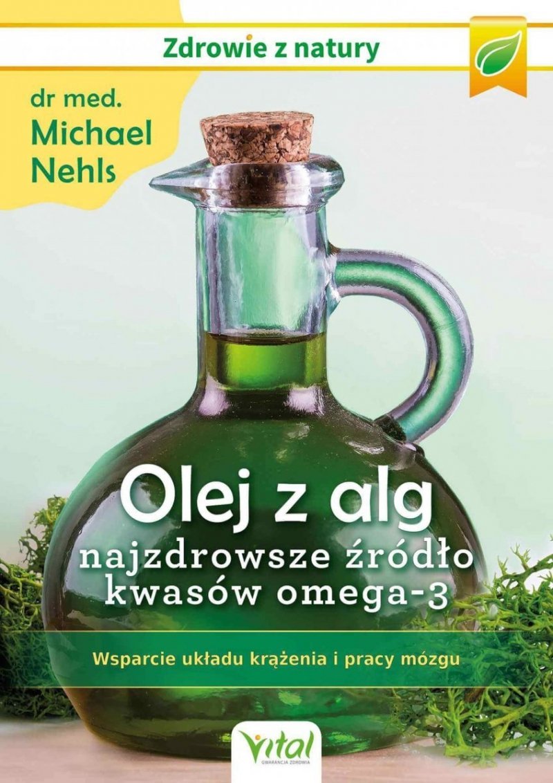 Olej z alg najzdrowsze źródło kwasów omega-3