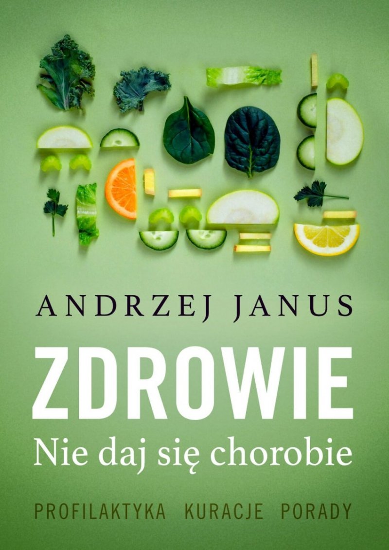 Zdrowie Nie daj się chorobie