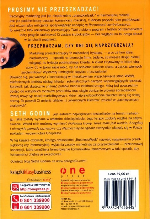 Marketing za przyzwoleniem. Jak zmienić obcych ludzi w znajomych, a znajomych w klientów