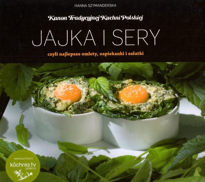 Jajka i sery czyli najlepsze omlety zapiekanki sałatki