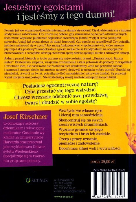Cel przez egoizm. Udane życie w miłości do samego siebie