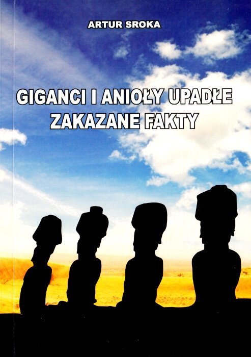 Giganci i anioły upadłe. Zakazane fakty