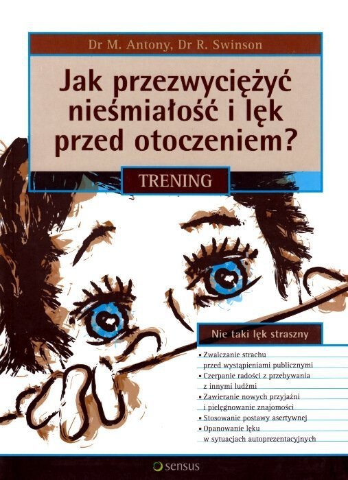 Jak przezwyciężyć nieśmiałość i lęk przed otoczeniem? Trening